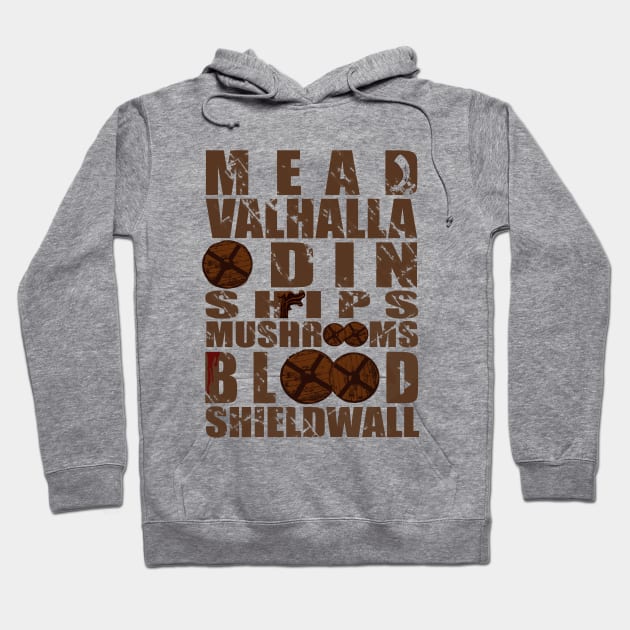 mead valhalla odin ships mushrooms blood shieldwall Hoodie by FandomizedRose